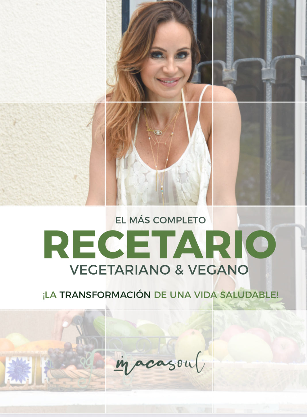 Recetario Maestro Vegetariano & Vegano: +260 Recetas para una Alimentación Nutritiva, Orgánica y Consciente.